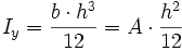 I_y = {b cdot h^3 over 12} = A cdot frac {h^2} {12}